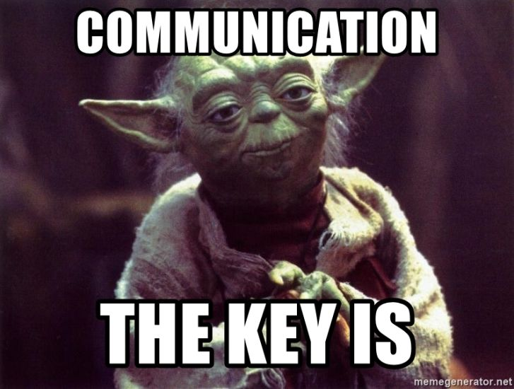 “Communication the key is” meme