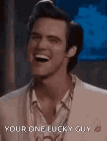 “Your one lucky guy” gif