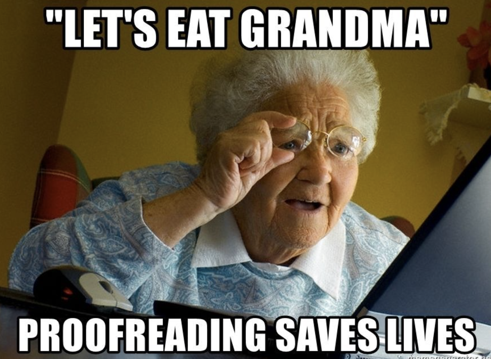 Elderly woman squinting at a computer screen with text saying “Let’s eat Grandma — Proofreading saves lives,” illustrating the importance of punctuation and grammar.
