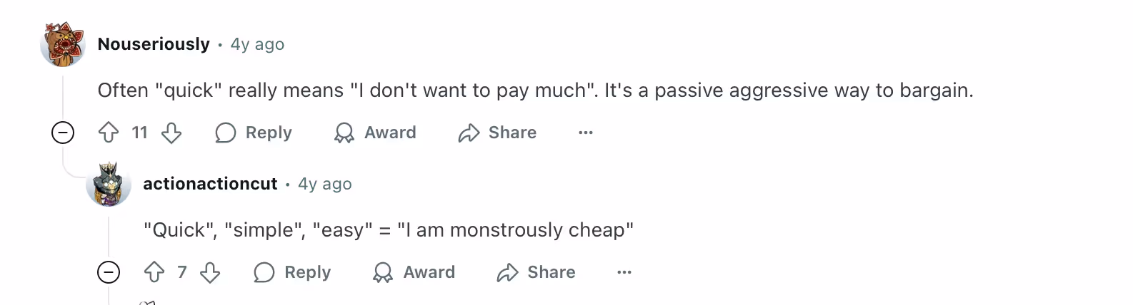  A thread on Reddit discussing the phrase "quick tasks" being used to mean "I don't want to pay for your services"
