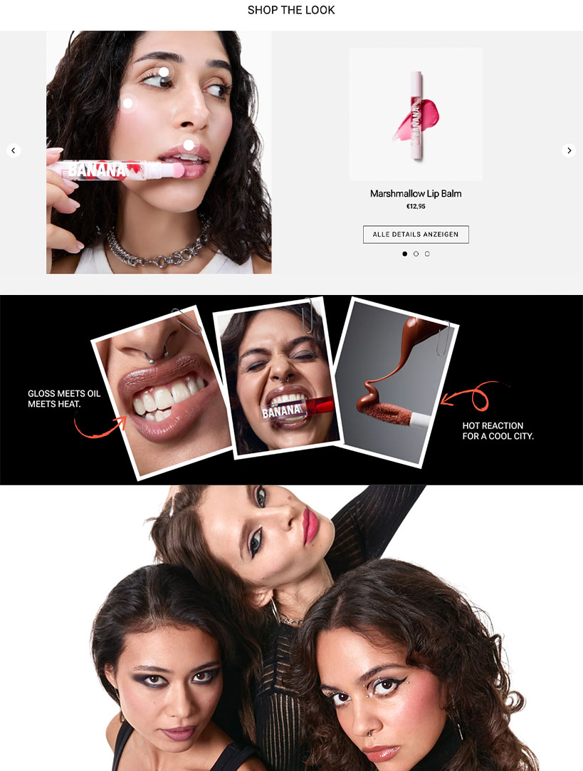 Kampagnen-Collage für den Banana Beauty Marshmallow Lip Balm: E-Commerce-Modul „Shop the Look" mit einem Model, das den rosafarbenen Lippen-Balm aufträgt, ein Editorial-Banner mit dem Slogan „Gloss meets oil meets heat – Hot reaction for a cool city" sowie ein Porträt von drei Models mit auffallend glänzendem Lippen-Make-up.