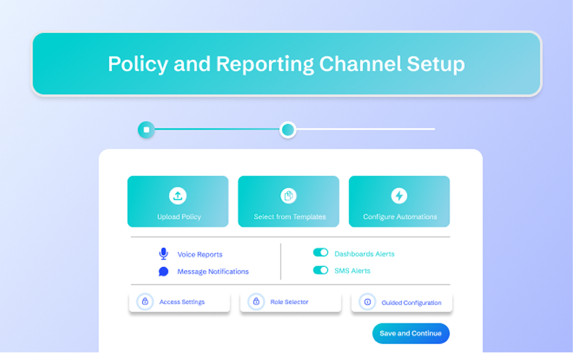 Setup Policy & Reporting Channel