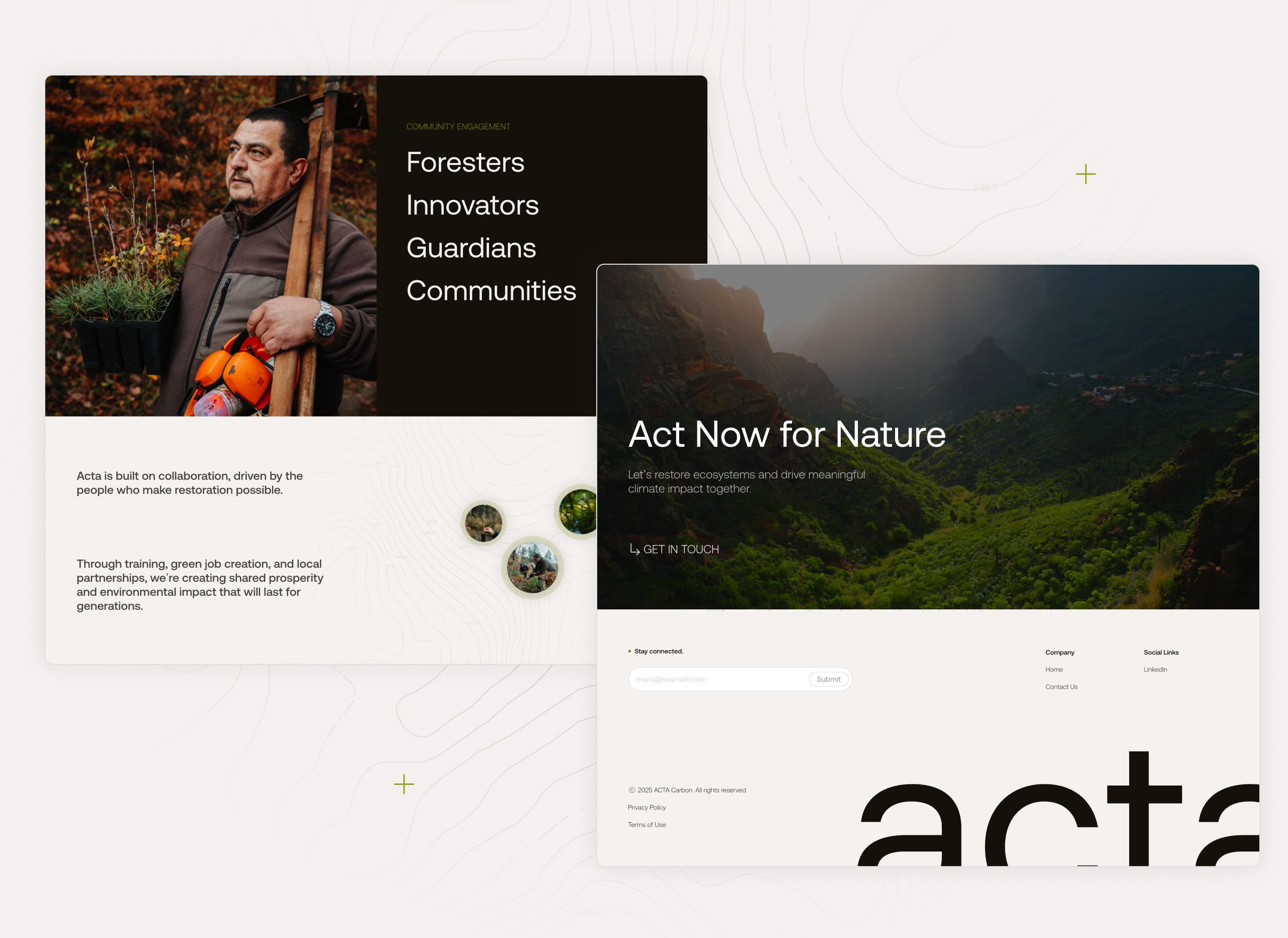 Acta website design featuring a section titled 'Community Engagement' with a photo of a forest worker holding plants, emphasizing the company's focus on collaboration, green job creation, and local partnerships. The next section highlights 'Act Now for Nat