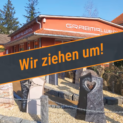Grabmalwerk Standort Oberursel - Wir sind umgezogen! Bitte besuchen Sie uns künftig in unserer Filiale in Bad Homburg.