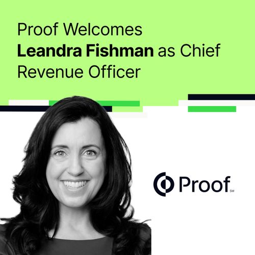 Leandra Fishman Joins Proof as Chief Revenue Officer