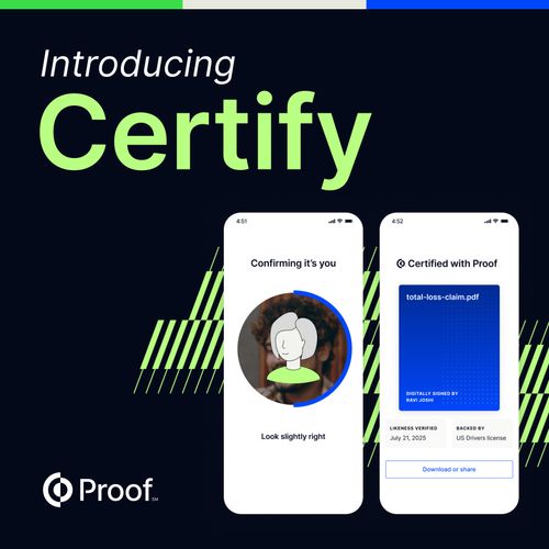 Proof Launches Certify: The Cryptographic Answer to AI-Generated Fraud
