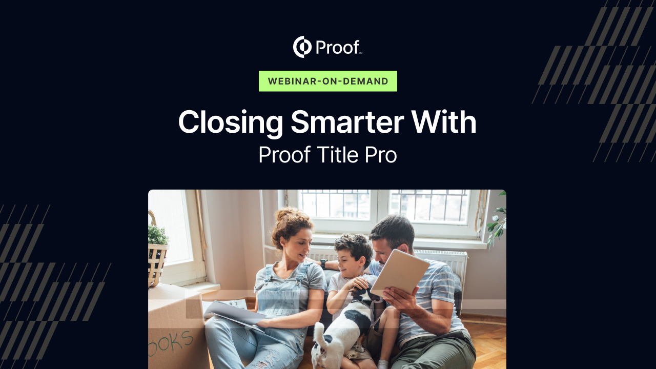 Closing Smarter with Proof Title Pro