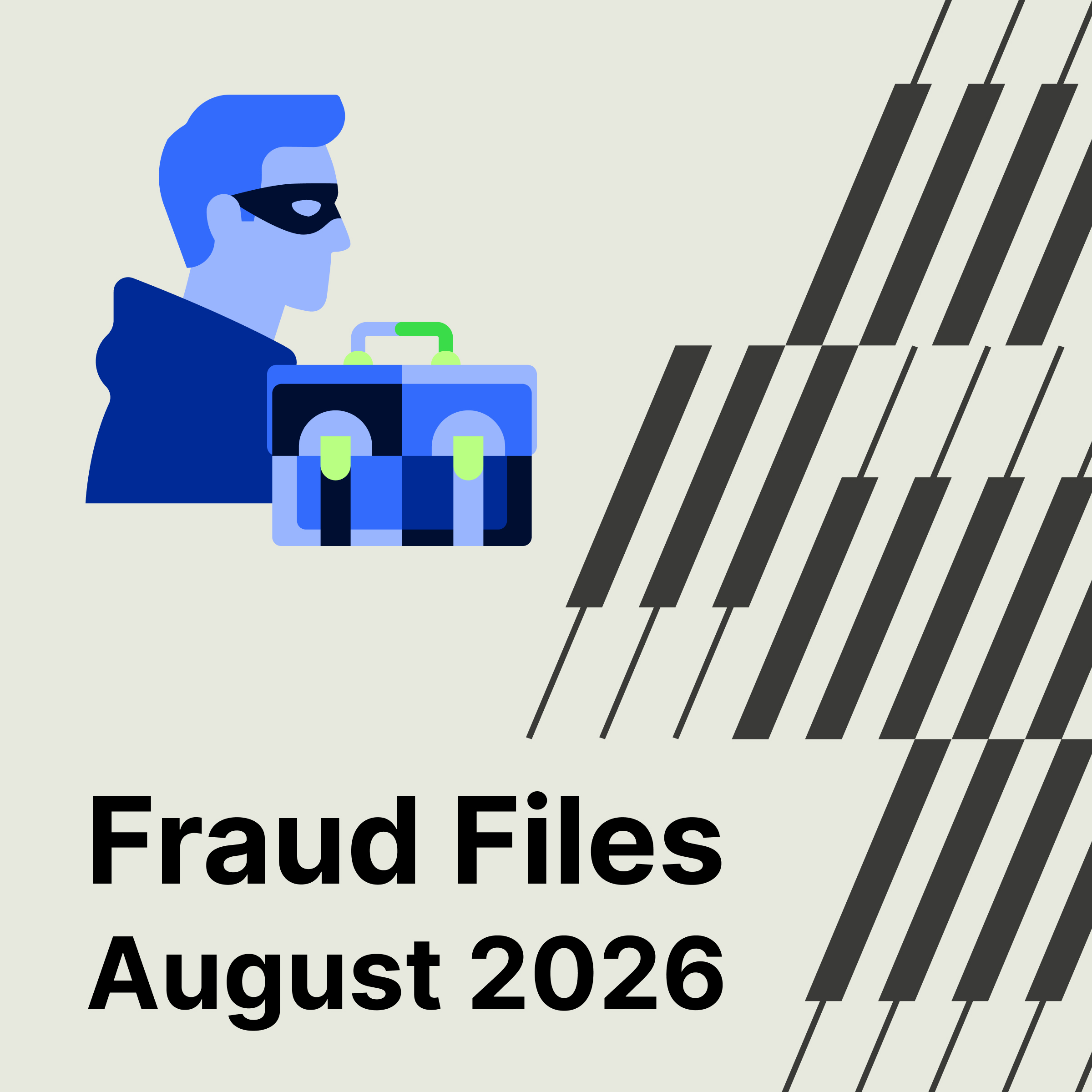 The Fraud Files: When Trust Became the Attack Surface | August 2026