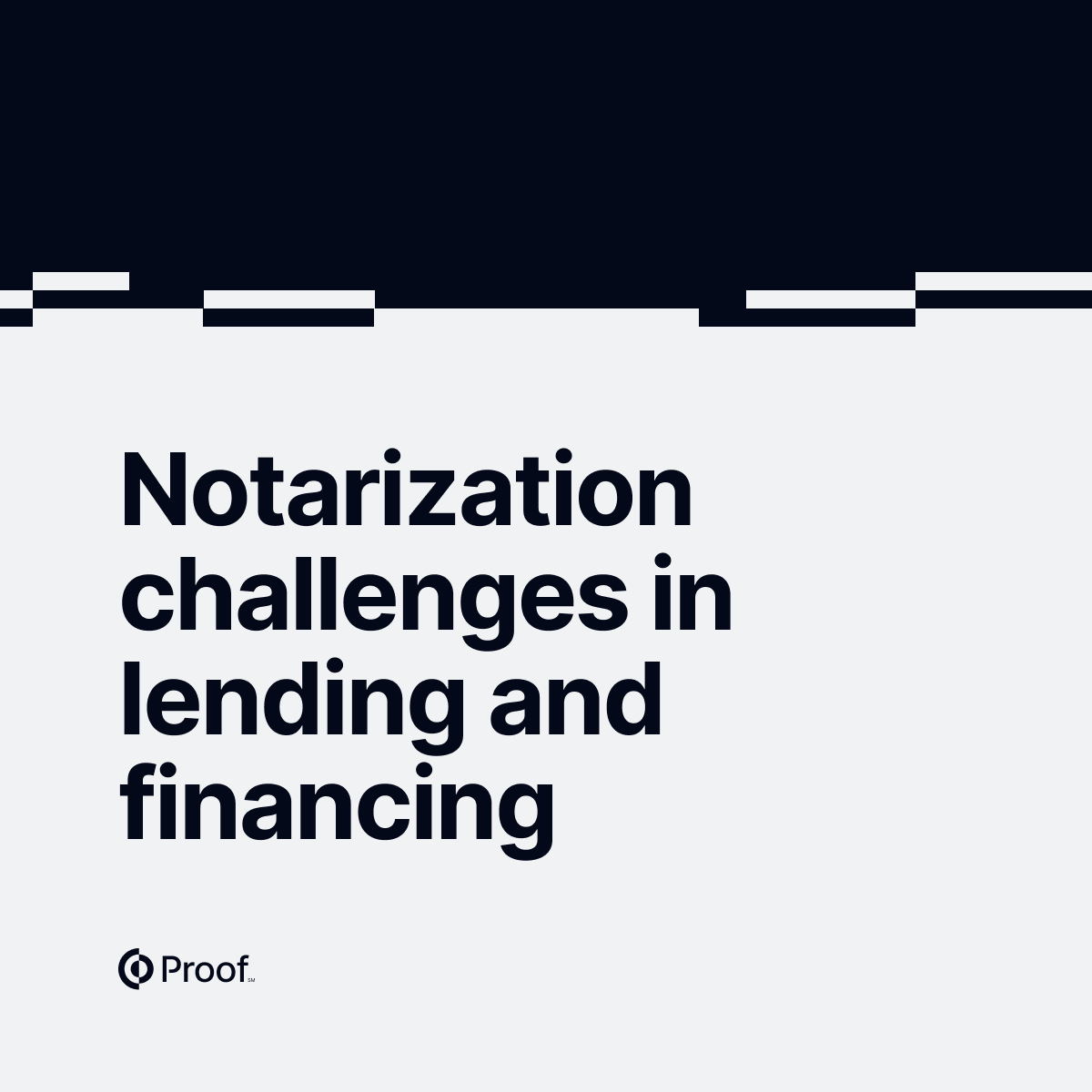 The Last Mile That…Wasn't: Notarization Challenges in Lending and Equipment Finance