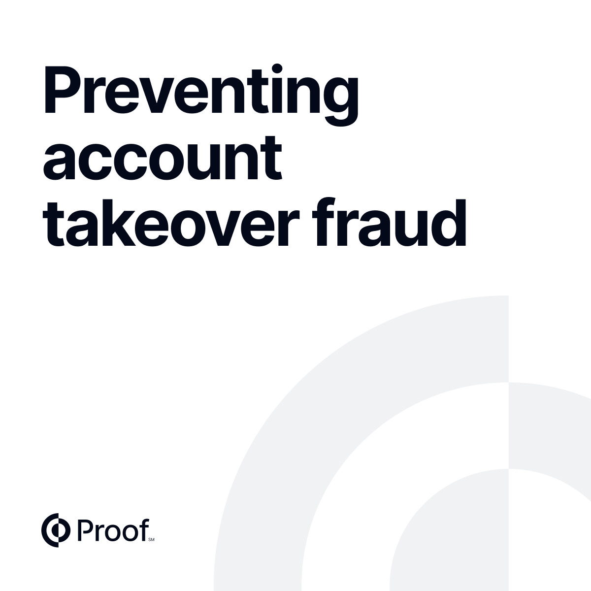 How Companies Prevent Account Takeover Fraud