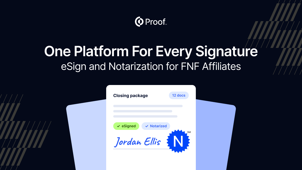 One Platform for Every Signature: eSign and Notarization for FNF Affiliates