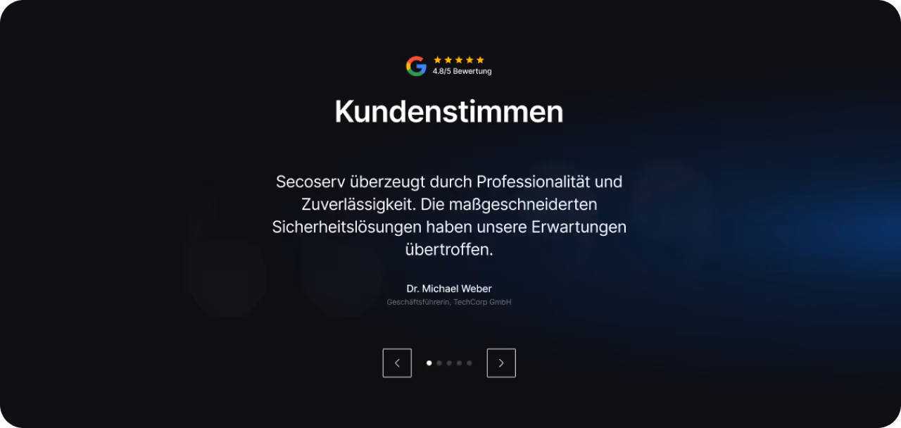 Kundenbewertung mit 4,8 von 5 Sternen auf Google: Dr. Michael Weber lobt Secoserv für Professionalität, Zuverlässigkeit und maßgeschneiderte Sicherheitslösungen, die Erwartungen übertreffen.