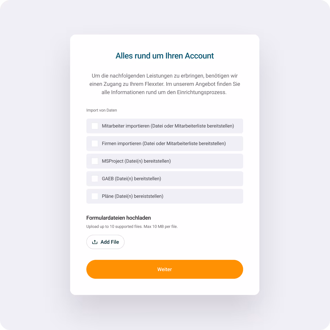 Formular für Flexxter-Zugang mit Optionen zum Importieren von Mitarbeitern, Firmen, MSProject, GAEB, Plänen sowie eine Schaltfläche zum Hochladen von Dateien und Weiter-Button.