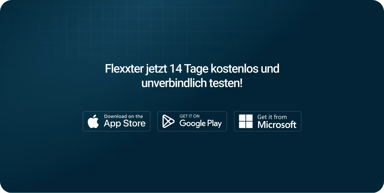 Flexxter jetzt 14 Tage kostenlos und unverbindlich testen mit Download-Buttons für App Store, Google Play und Microsoft.