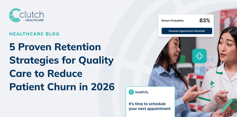 5 Proven Retention Strategies for Quality Care to Reduce Patient Churn ...