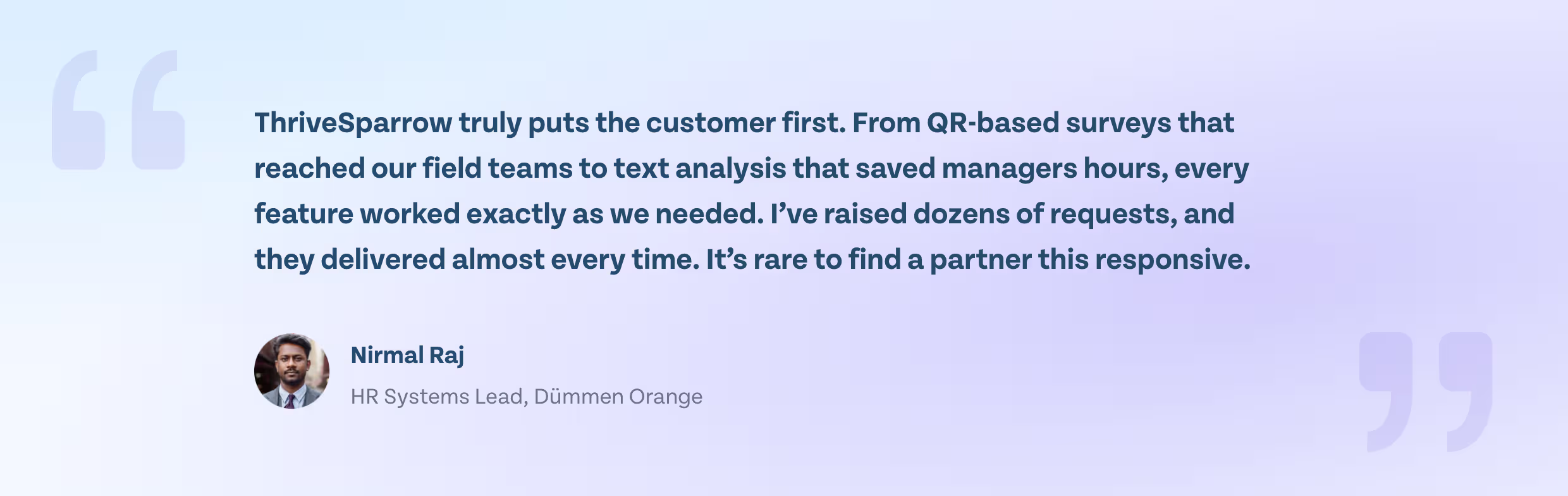 dummen-orange-nirmal-raj-thrivesparrow-testimonial