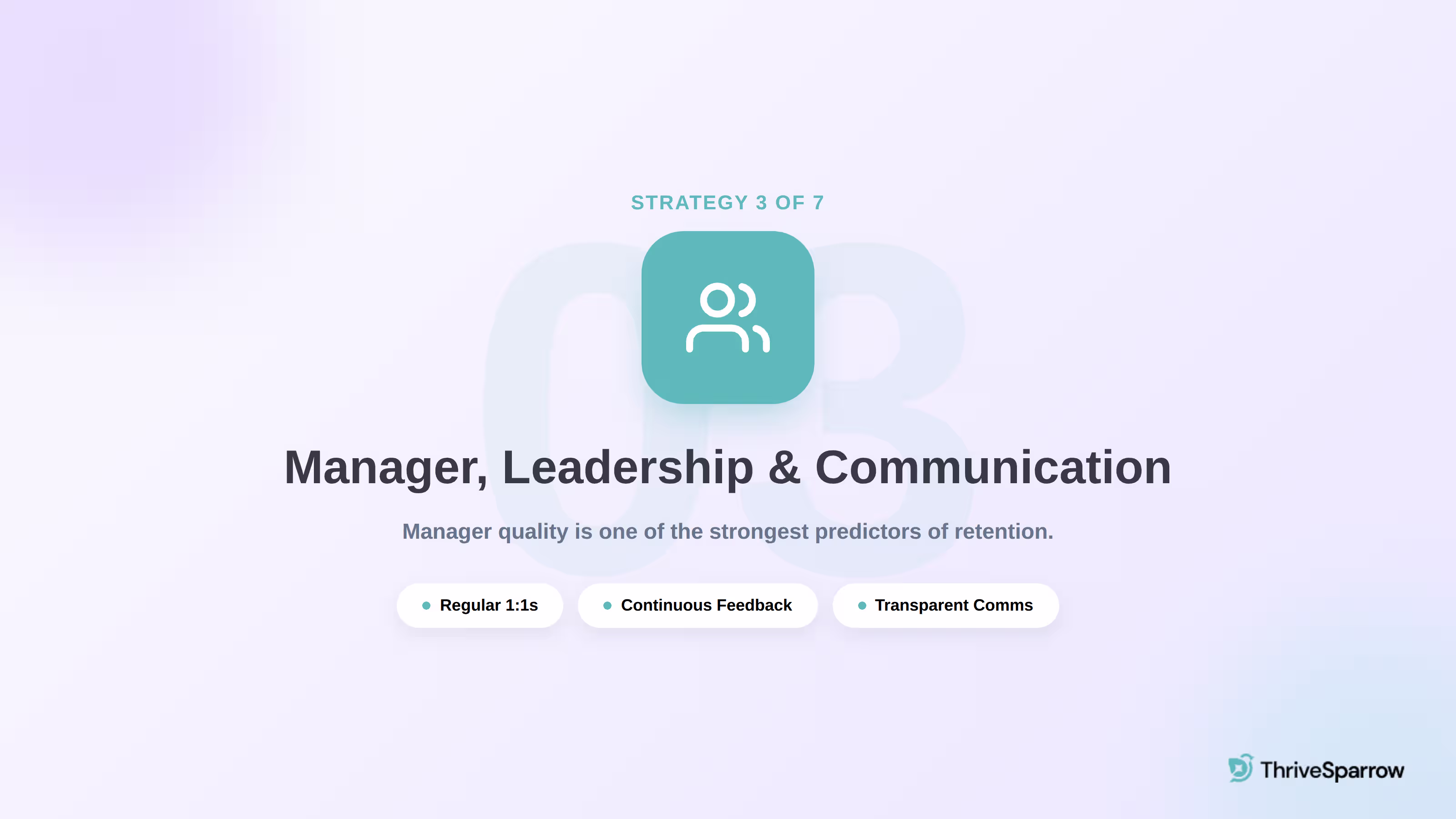 Employee retention strategy 3: manager, leadership, and communication