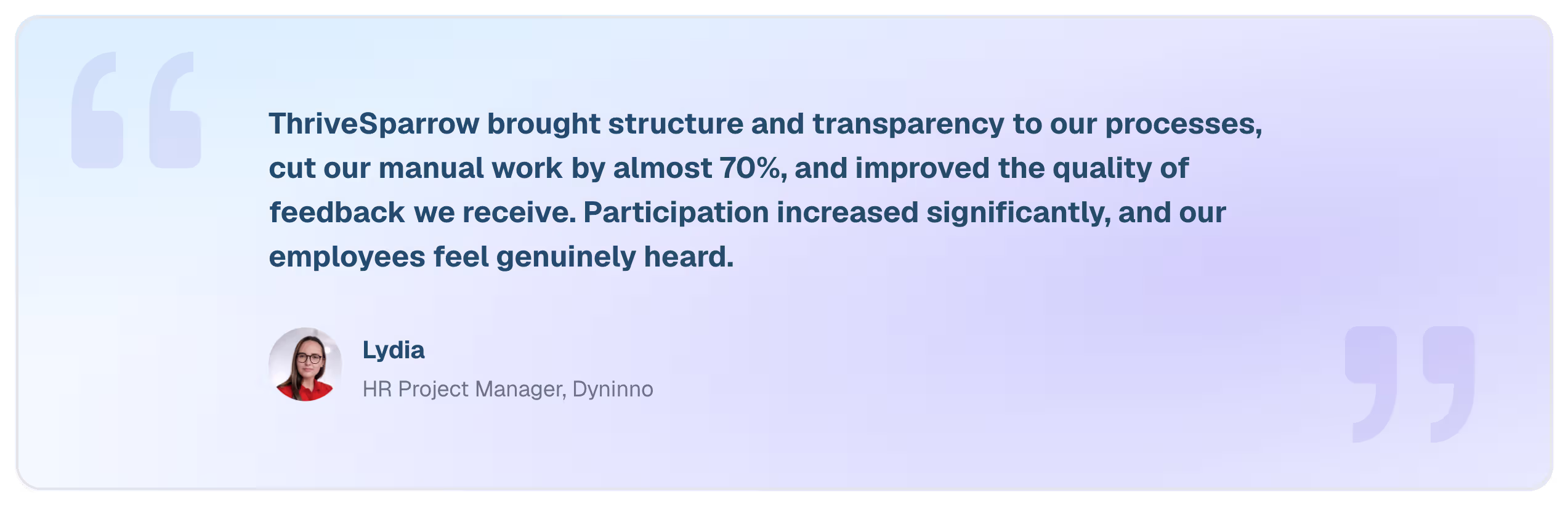 Testimonial from Lydia, HR Project Manager at Dyninno, on reducing manual survey work by 70% with ThriveSparrow