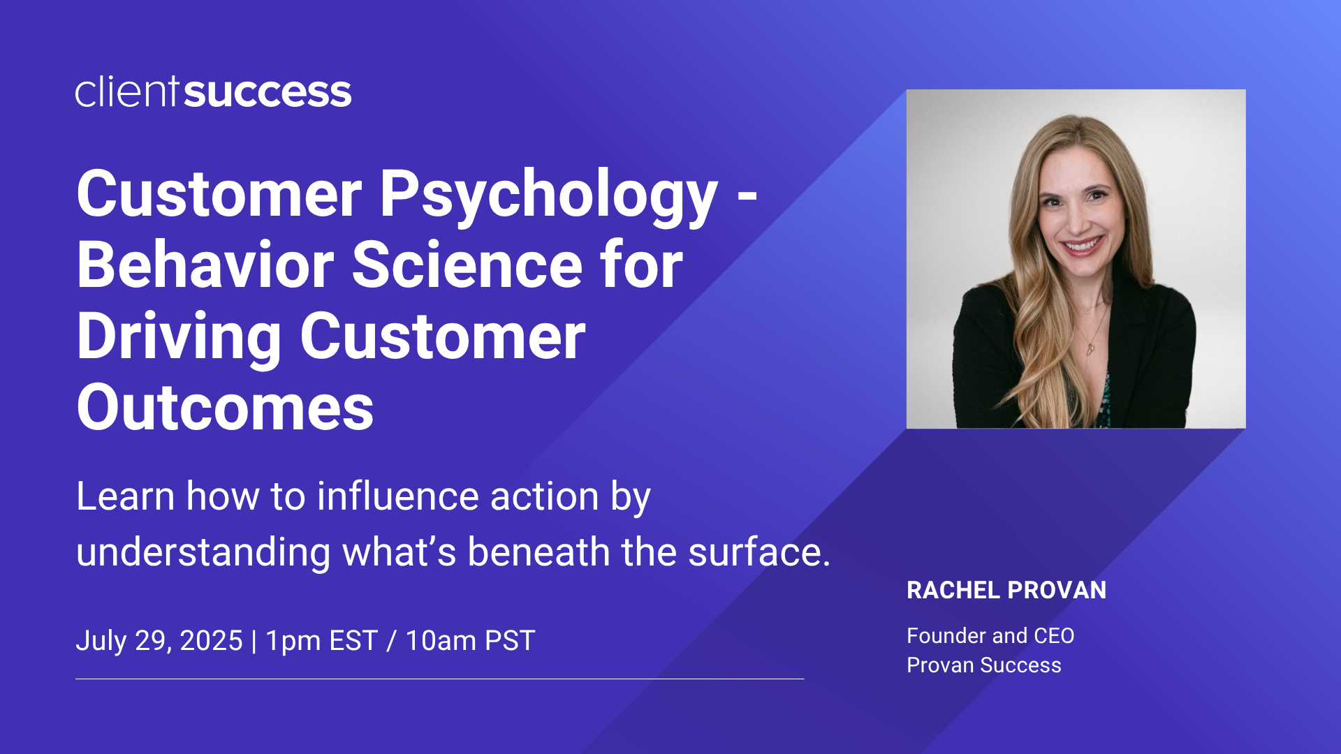 Upcoming Webinar: Customer Psychology - Behavior Science for Driving Customer Outcomes