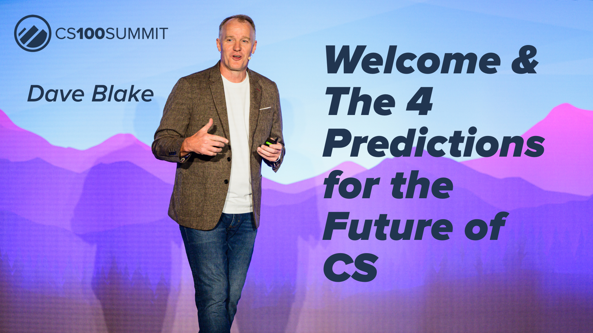 Welcome & Four Predictions Shaping the Future of Customer Success