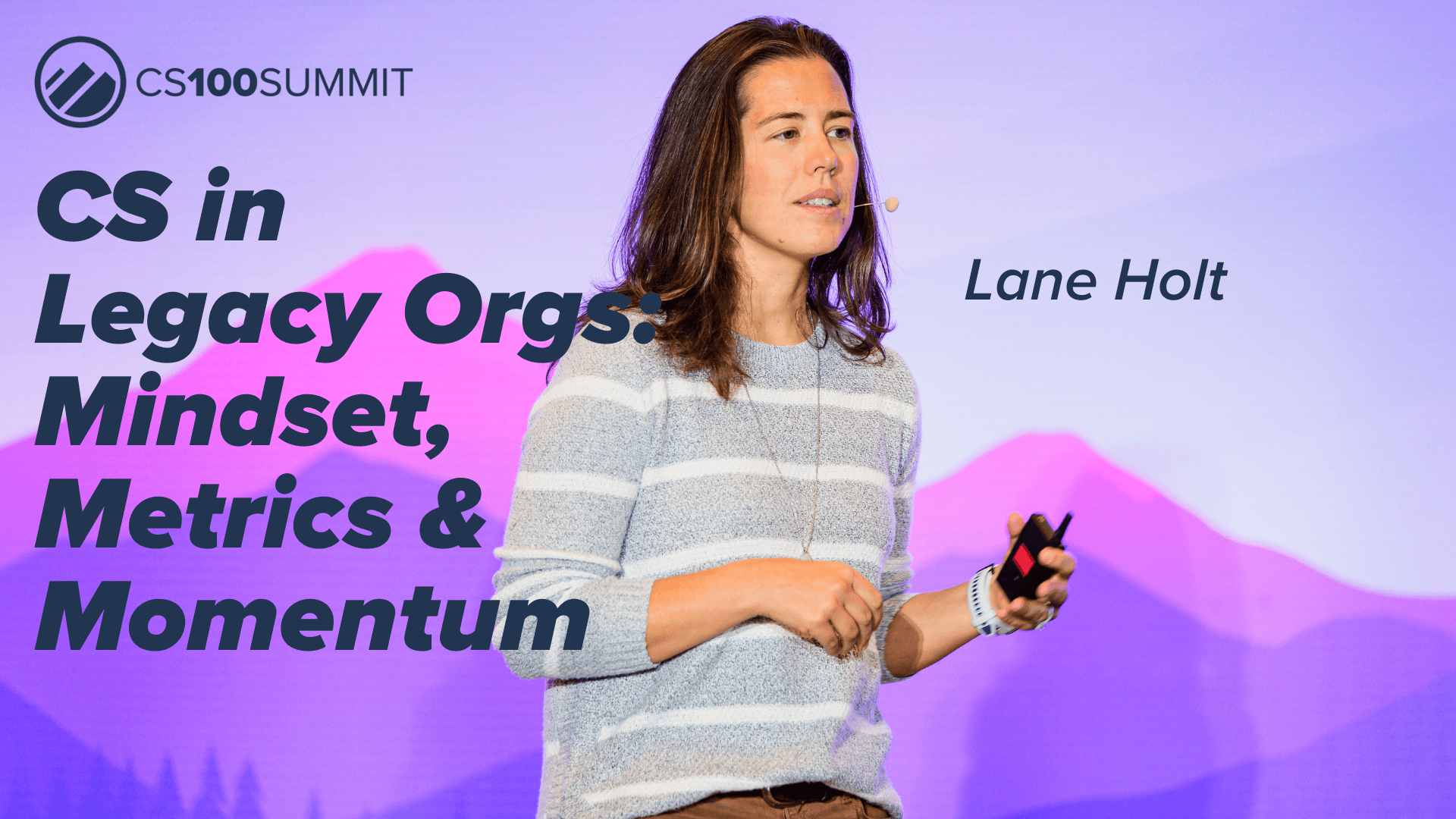 CS100 – Customer Success in Legacy Organizations