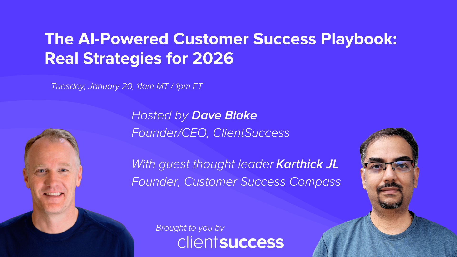 Upcoming Webinar: The AI-Powered Customer Success Playbook - Real Strategies for 2026