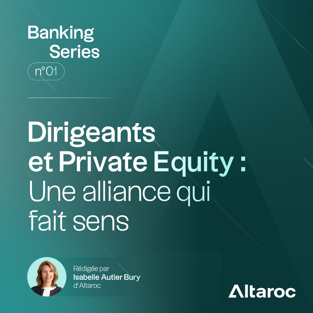 Banking Series 1: Managers and Private, an alliance that makes sense