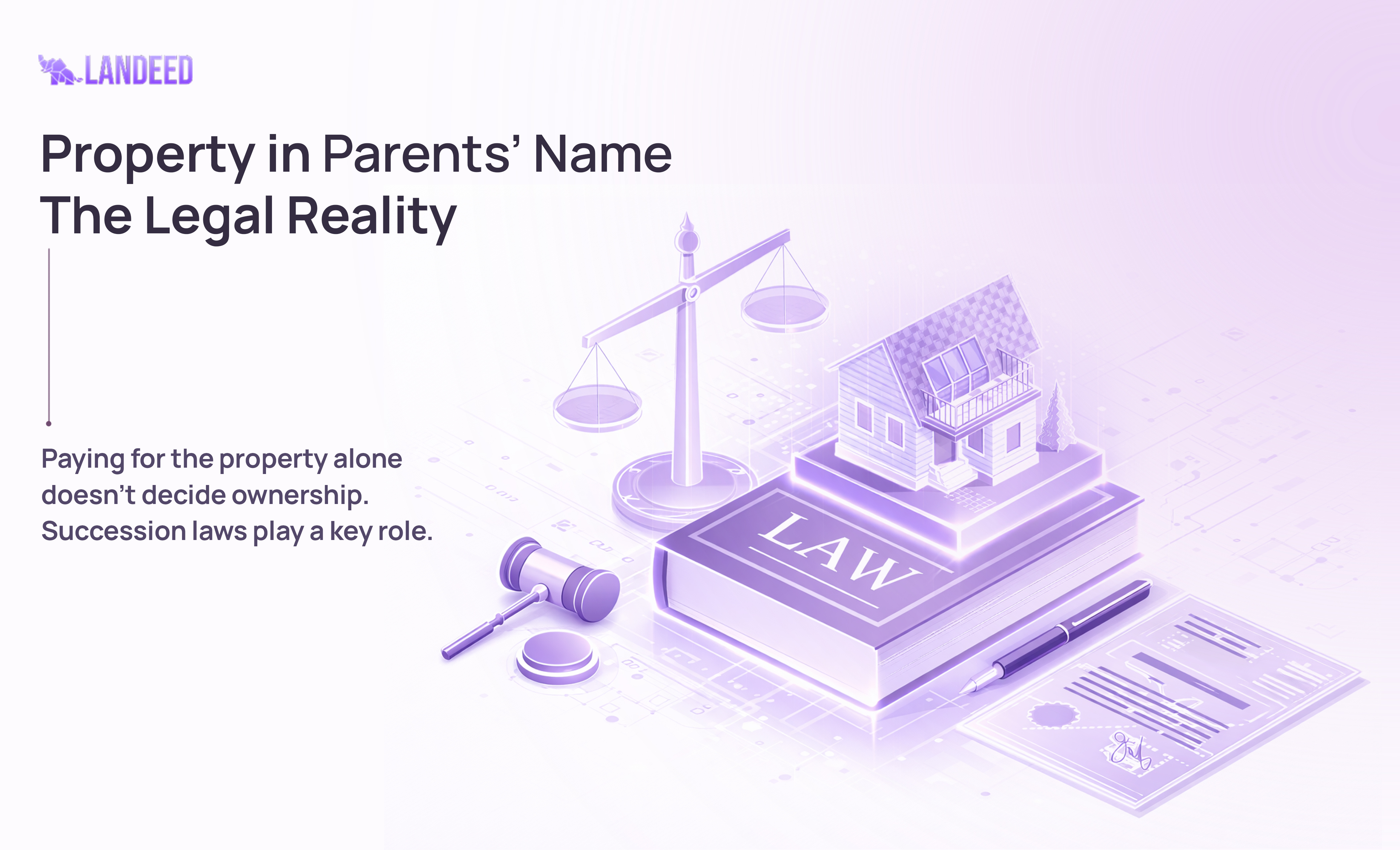 Buying a Property in your parents name? Read this before you decide