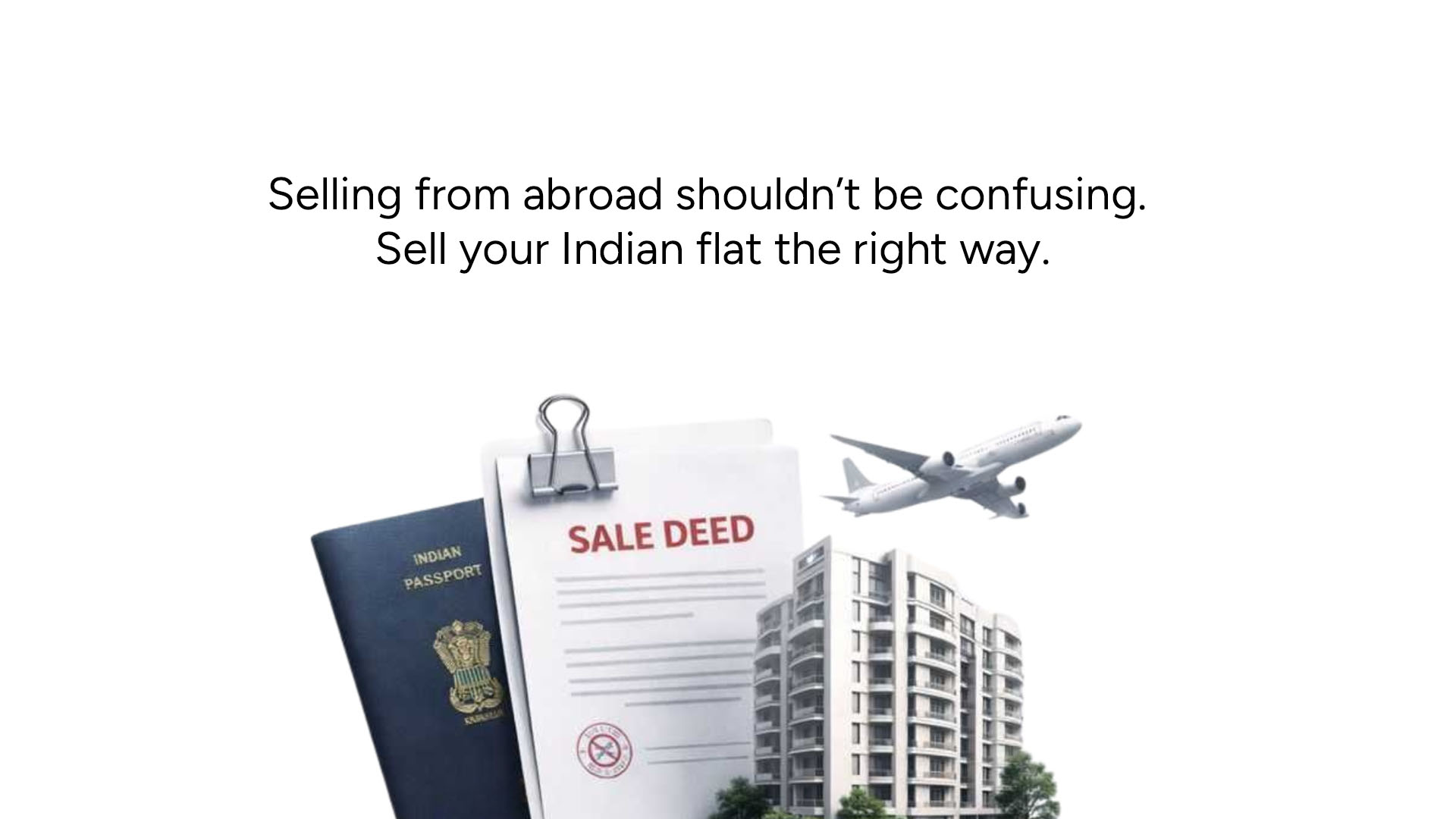 An NRI’s Guide to  Selling a Flat in India