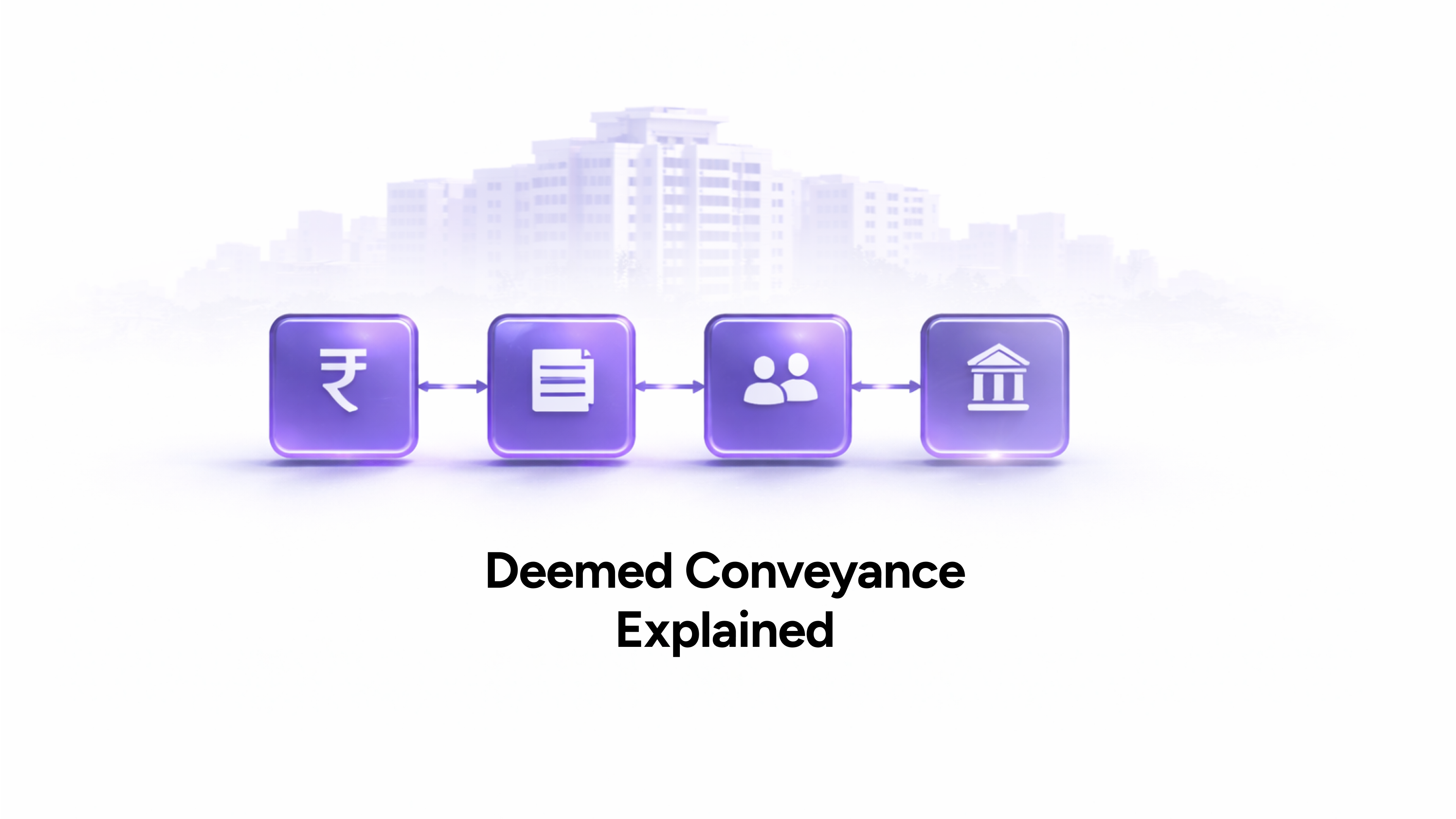 Deemed Conveyance - Completing the Circle of Ownership