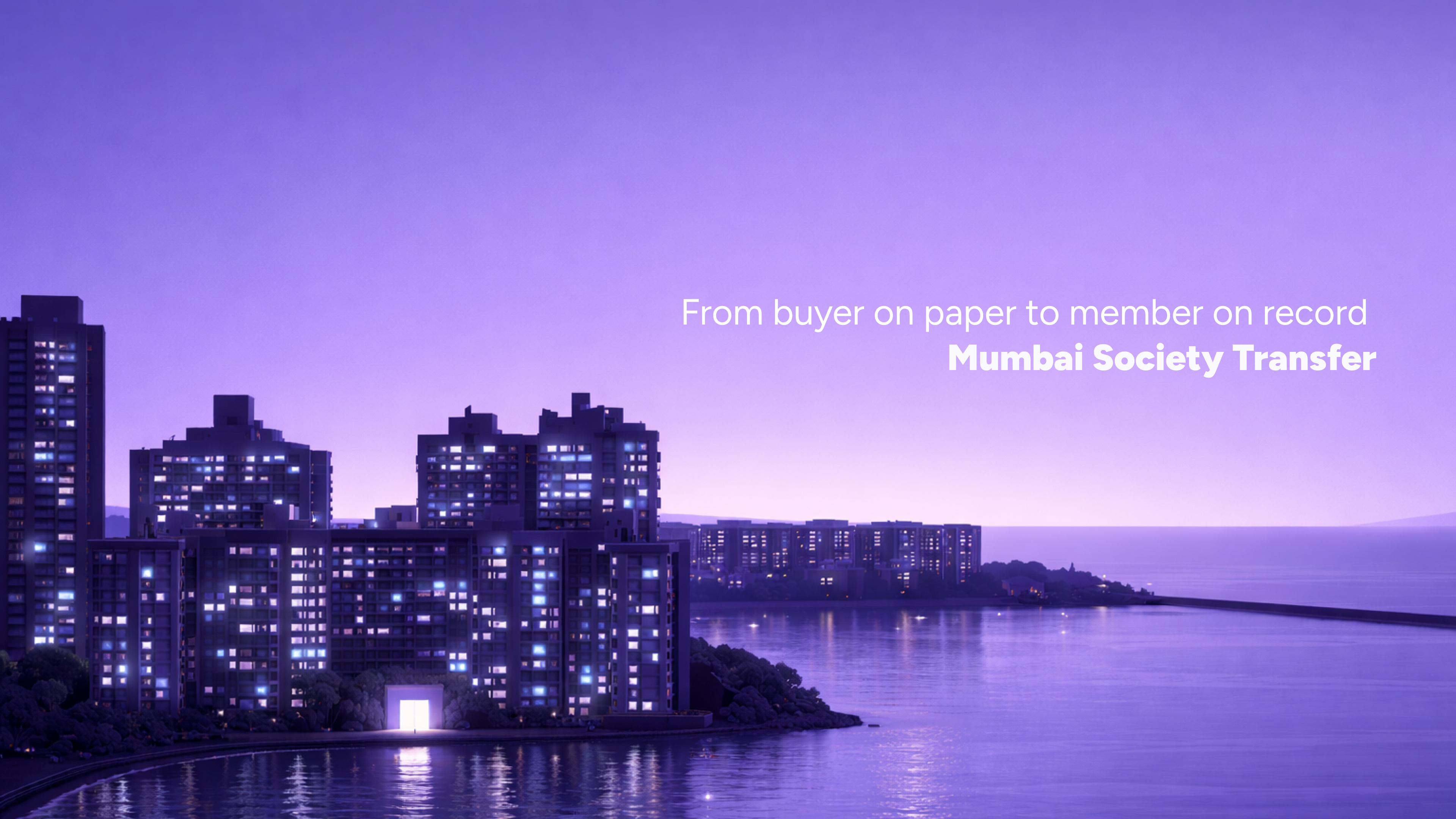 Society Transfer in Mumbai: A Guide to Full Property Ownership