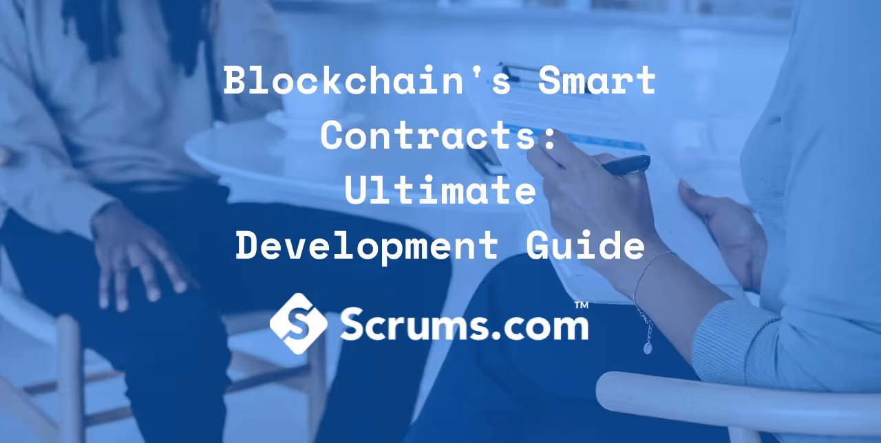 Blockchain's Smart Contracts: Ultimate Development Guide