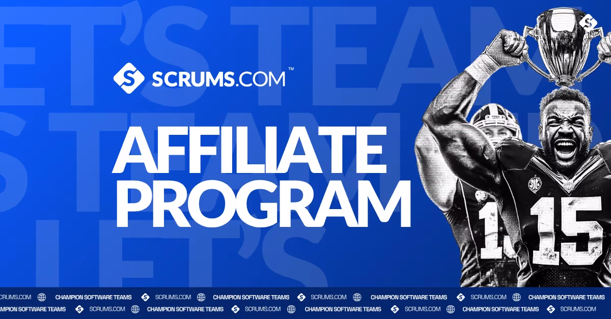 Scrums.com Affiliate Program: Earn $5K per Referral!