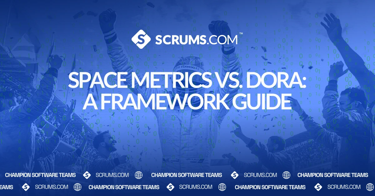 SPACE Metrics vs DORA: A Framework Guide