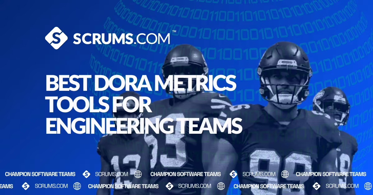 Best DORA Metrics Tools for Engineering Teams
