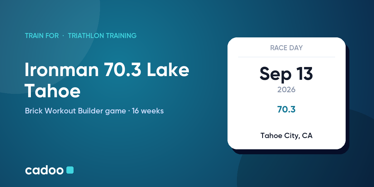 Train for the Ironman 70.3 Lake Tahoe with Cadoo
