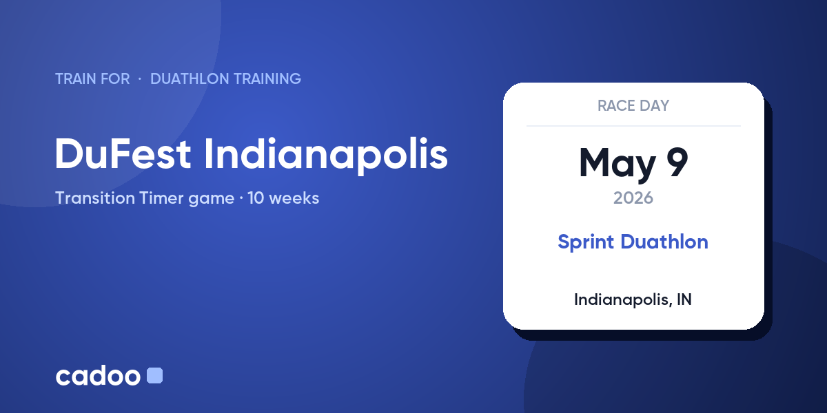 Train for the DuFest Indianapolis with Cadoo