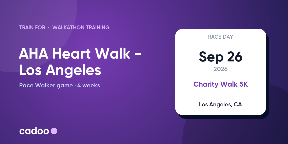 Train for the AHA Heart Walk - Los Angeles with Cadoo