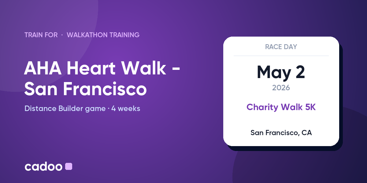 Train for the AHA Heart Walk - San Francisco with Cadoo