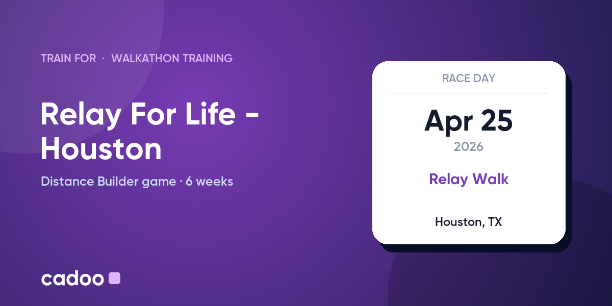 Train for the Relay For Life - Houston with Cadoo