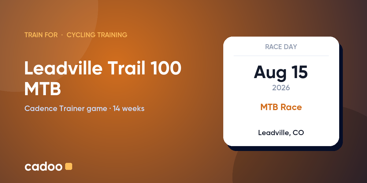 Train for the Leadville Trail 100 MTB with Cadoo