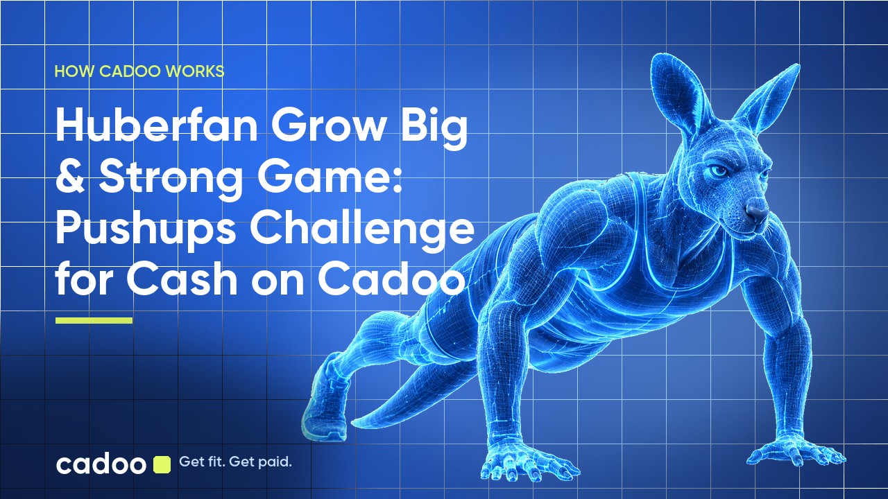 Cadoo — Huberfan Grow Big & Strong Game: Pushups Challenge for Cash on Cadoo