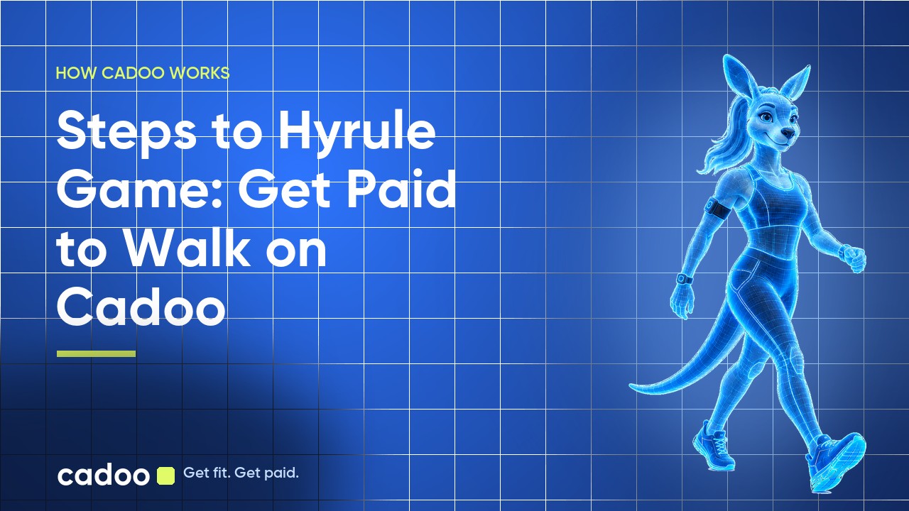 Cadoo — Steps to Hyrule Game: Get Paid to Walk on Cadoo