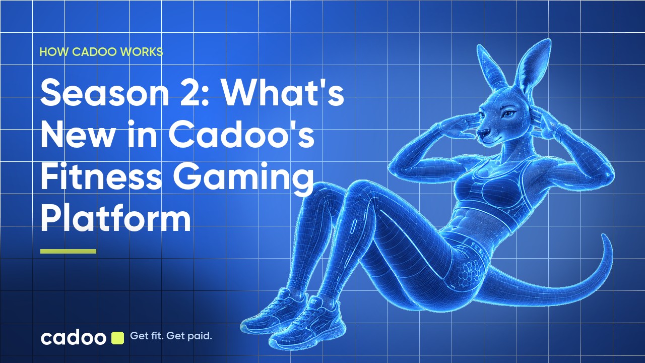 Cadoo — Season 2: What's New in Cadoo's Fitness Gaming Platform
