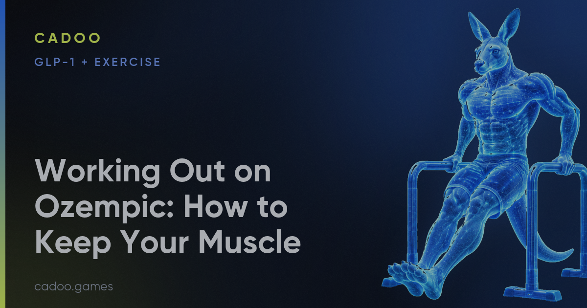 Cadoo and GLP-1 medications — exercise to keep your muscle — Cadoo