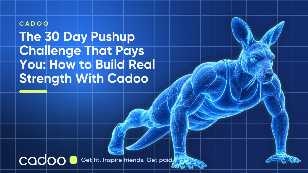 The 30 Day Pushup Challenge That Pays You: How to Build Real Strength With Cadoo