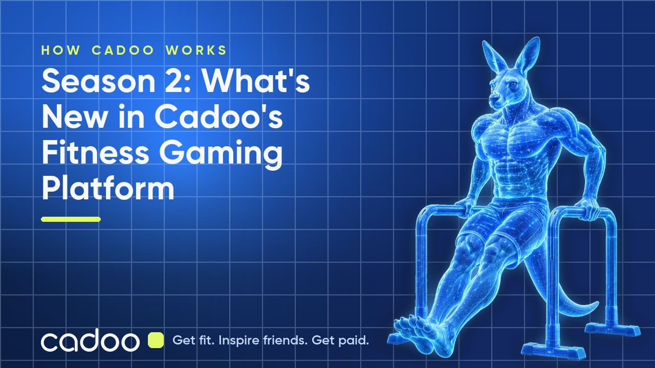 Season 2: What's New in Cadoo's Fitness Gaming Platform