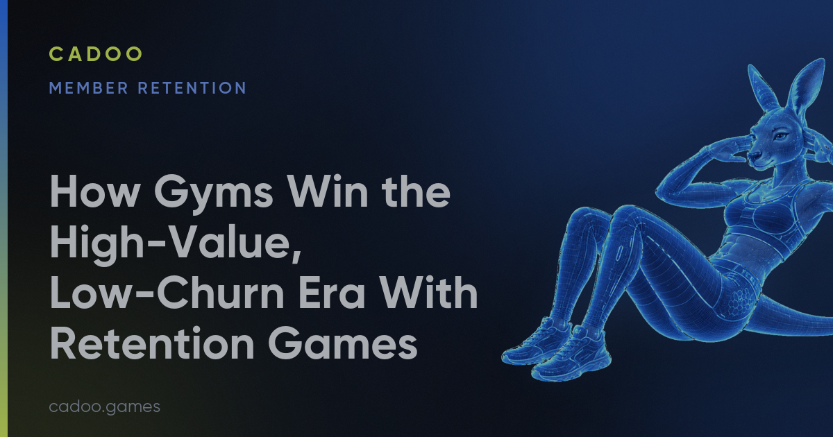 How Gyms Win the High-Value, Low-Churn Era With Retention Games