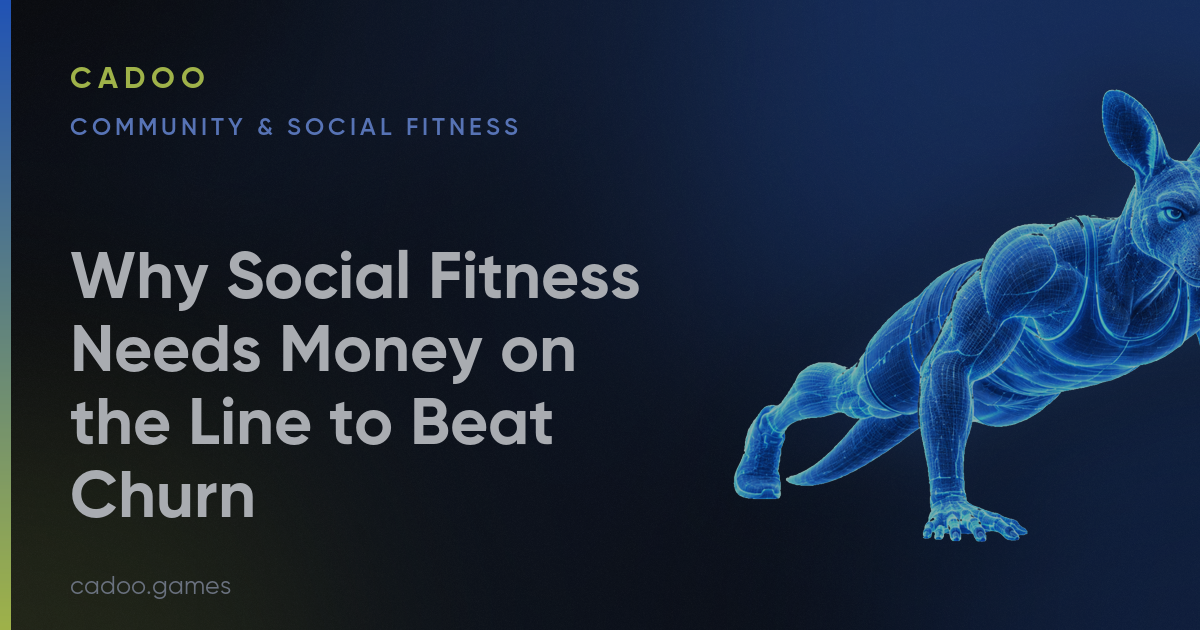 Why Social Fitness Needs Money on the Line to Beat Churn