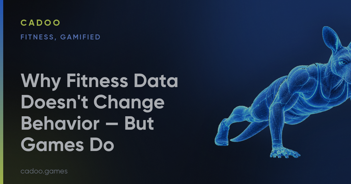 Why Fitness Data Doesn't Change Behavior — But Games Do